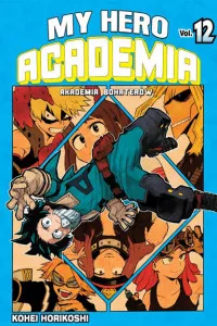 My Hero Academia. Tom 12 Kohei Hirokoshi