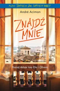 Znajdź mnie Andre Aciman