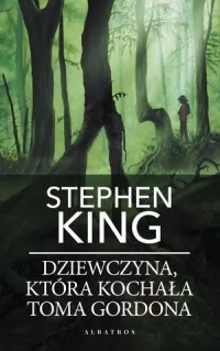 Dziewczyna, która kochała Toma Gordona Stephen King