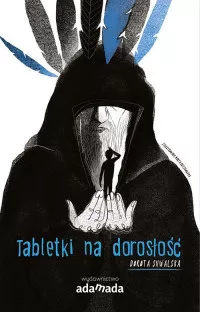 Tabletki na dorosłość Dorota Suwalska