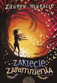 Zaklęcie zapomnienia - Myracle Lauren | Książka w Sklepie EMPIK.COM